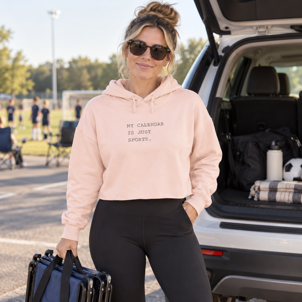 My Calendar Is Just Sports Crop Hoodie | Funny Sports Mom Hoodie