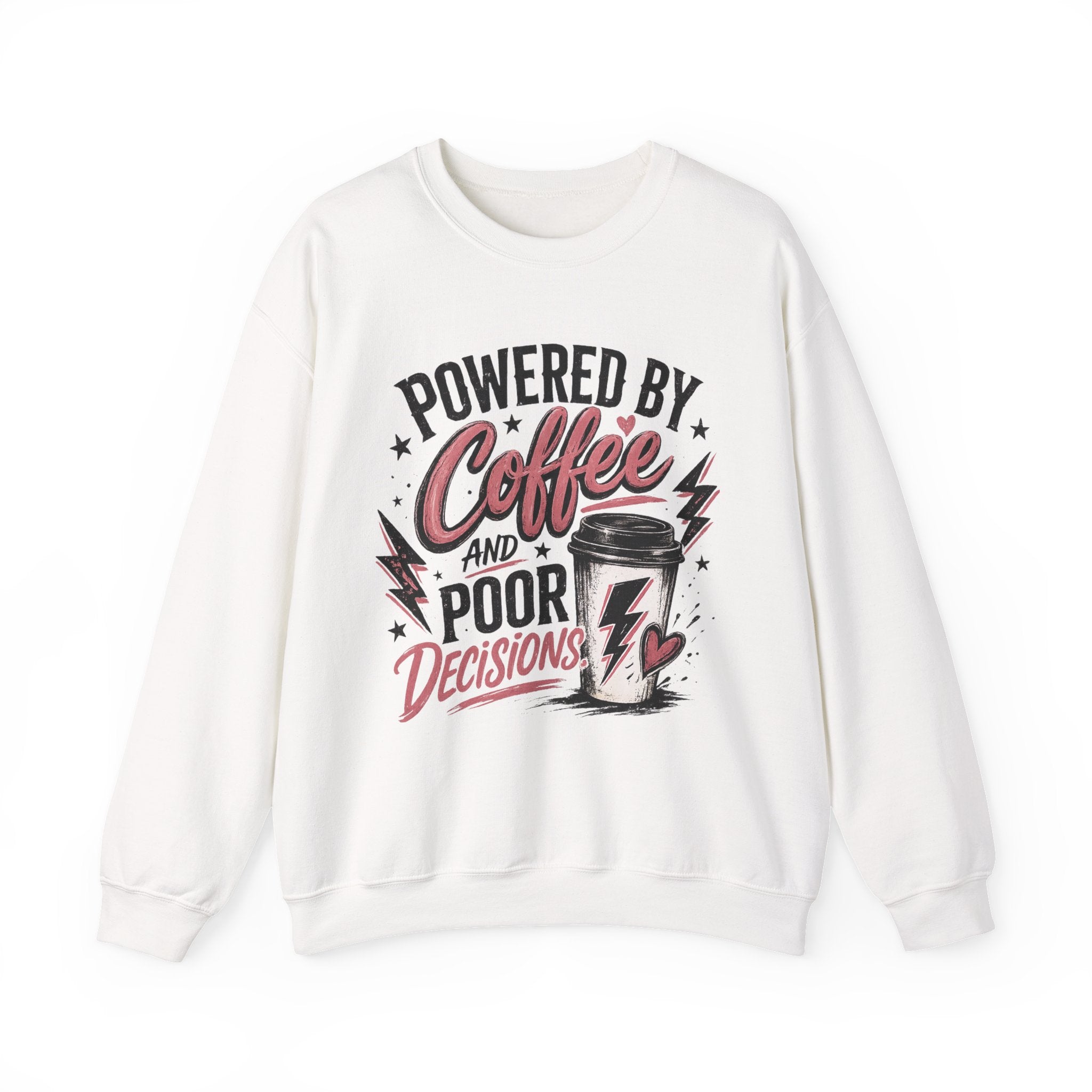Sweatshirt — "Powered by Coffee and Poor Decisions" Graphic Crewneck